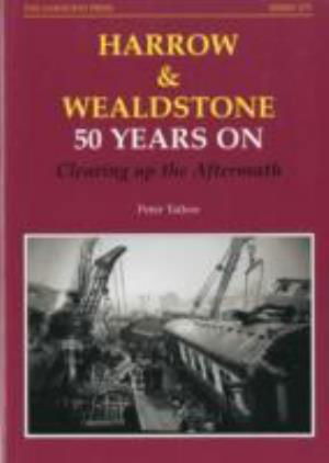 Cover for Peter Tatlow · Harrow and Wealdstone: 50 Years on Clearing Up the Aftermath - Series X (Paperback Book) [Revised edition] (2008)