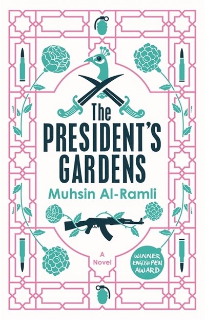Cover for Muhsin Al-Ramli · The President's Gardens (Pocketbok) (2018)