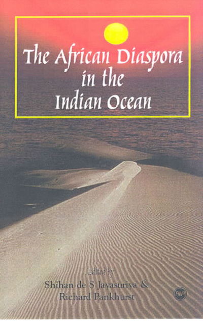 The African Diaspora In The Indian Ocean - Richard Pankhurst - Books - Africa World Press - 9780865439801 - January 5, 2003