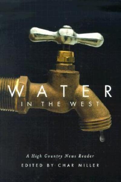 Cover for Char Miller · Water in the West: A High Country News Reader (Paperback Book) (2000)