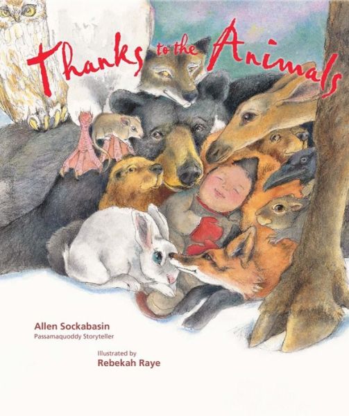 Thanks to the Animals - Allen Sockabasin - Books - Tilbury House,U.S. - 9780884489801 - December 9, 2022