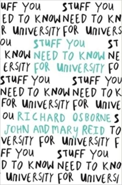 Cover for Richard Osborne · Stuff You Need To Know For University (Paperback Book) (2010)