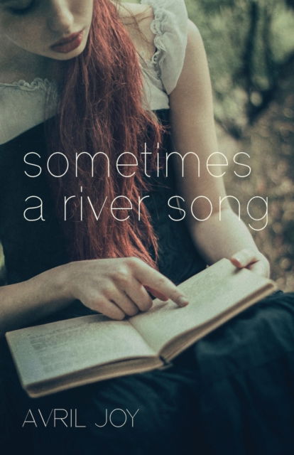 Cover for Avril Joy · Sometimes a River Song (Paperback Book) (2016)