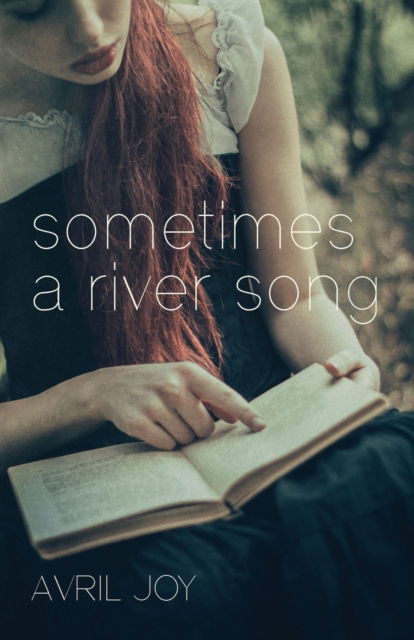 Cover for Avril Joy · Sometimes a River Song (Taschenbuch) (2016)