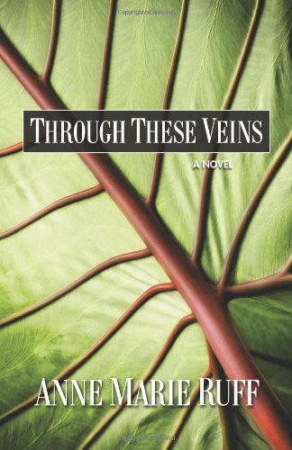 Cover for Anne Marie Ruff · Through These Veins (Paperback Book) (2011)