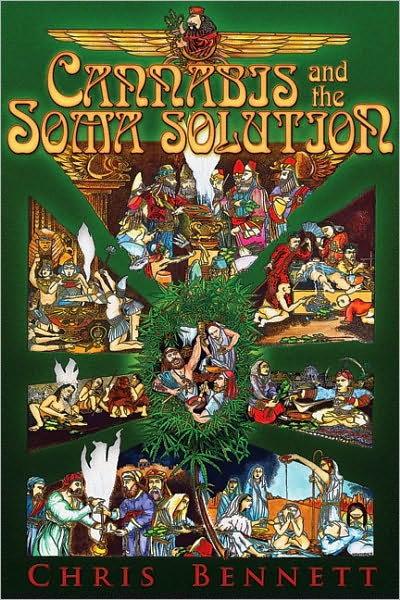 Cover for Chris Bennett · Cannabis and the Soma Solution (Paperback Book) (2010)