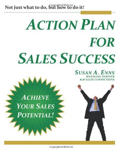 Cover for Susan A. Enns · Action Plan for Sales Success: Not Just What to Do, but How to Do It! (Pocketbok) (2011)