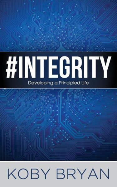 Cover for Koby Bryan · #Integrity (Paperback Book) (2014)