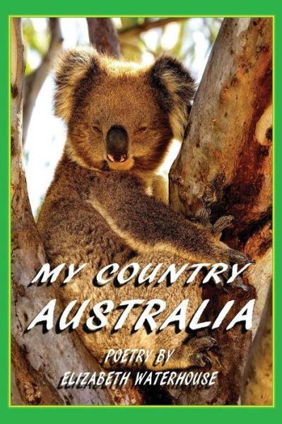 Cover for Elizabeth Waterhouse · My Country Australia (Paperback Book) (2014)