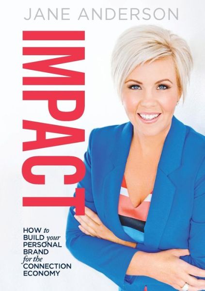 Cover for Jane Anderson · Impact: How to Build Your Personal Brand for the Connection Economy (Paperback Book) (2015)