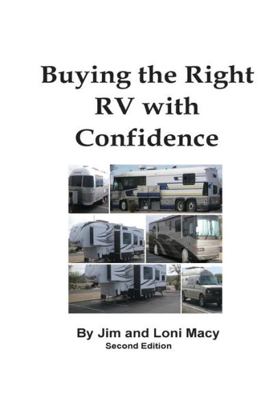 Cover for Jim and Loni Macy · Buying the Right RV with Confidence (Paperback Book) (2017)