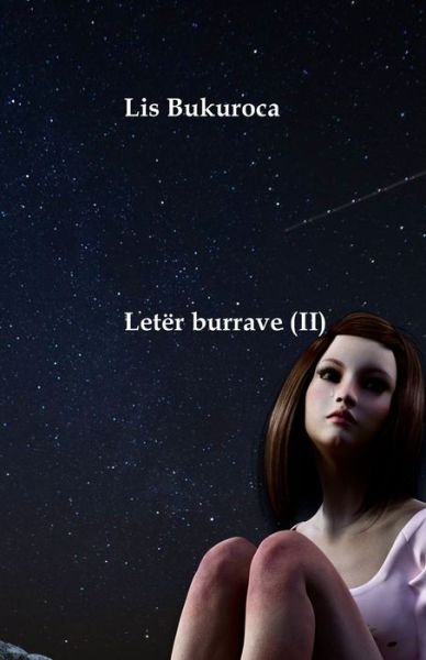 Leter burrave (II) - Lis Bukuroca - Bøger - Lulu.com - 9781008963801 - 13. maj 2021