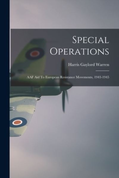 Cover for Harris Gaylord 1906-1988 Warren · Special Operations (Paperback Book) (2021)