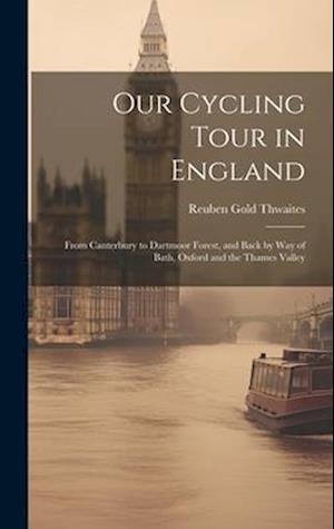 Cover for Reuben Gold Thwaites · Our Cycling Tour in England (Book) (2023)