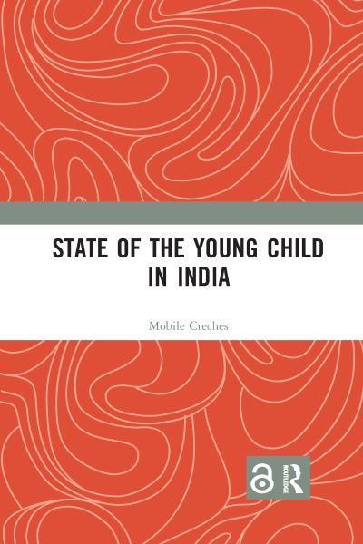 Cover for Mobile Creches · State of the Young Child in India (Paperback Book) (2021)