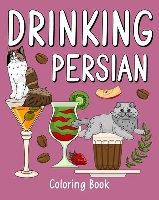 Drinking Persian Coloring Book - Paperland - Books - Blurb - 9781034955801 - May 6, 2024