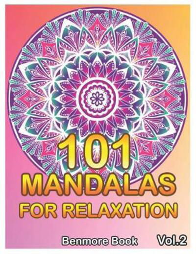 Cover for Benmore Book · 101 Mandalas For Relaxation (Paperback Book) (2019)