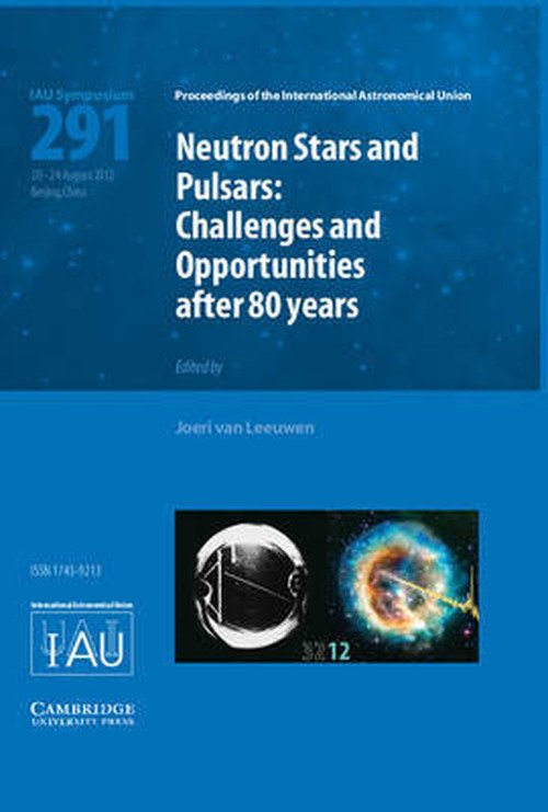 Cover for International Astronomical Union · Neutron Stars and Pulsars (IAU S291): Challenges and Opportunities after 80 Years - Proceedings of the International Astronomical Union Symposia and Colloquia (Innbunden bok) (2013)