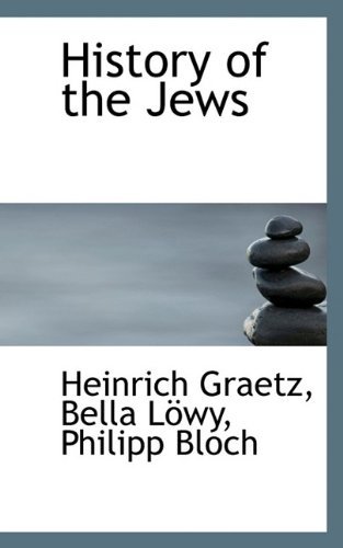 History of the Jews - Philipp Bloch - Libros - BiblioLife - 9781115560801 - 28 de septiembre de 2009