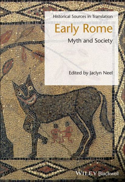 Cover for J Neel · Early Rome: Myth and Society - Blackwell Sourcebooks in Ancient History (Taschenbuch) (2017)