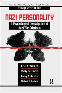 The Quest for the Nazi Personality - Eric A. Zillmer, Molly Harrower, Barry A. Ritzler, Robert P. Archer - Books - Taylor and Francis - 9781138989801 - November 24, 2015