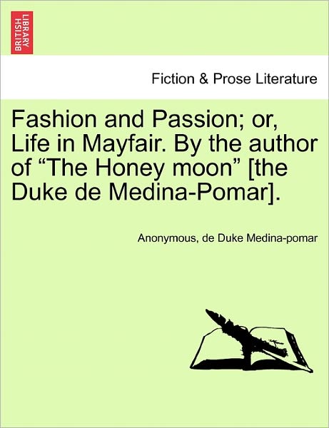 Cover for Anonymous · Fashion and Passion; Or, Life in Mayfair. by the Author of (Paperback Bog) (2011)