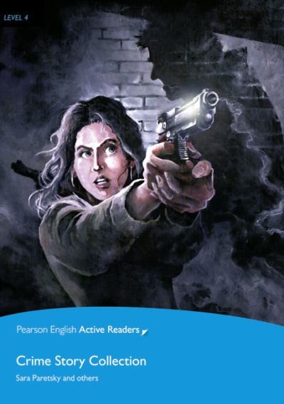 Cover for Sara Paretsky · Level 4: Crime Story Collection Book for pack CHINA - Pearson English Active Readers (Paperback Book) (2019)