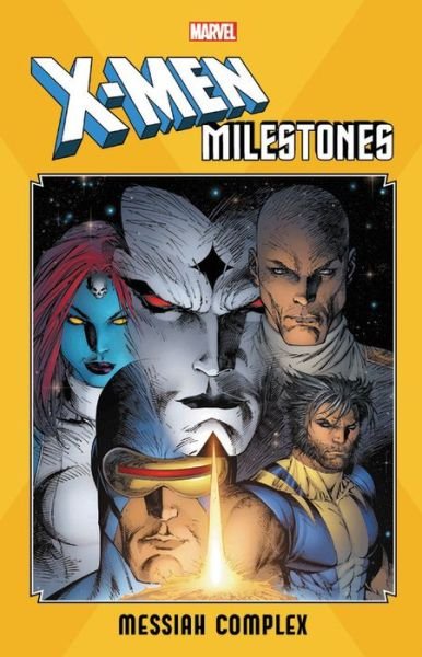 X-men Milestones: Messiah Complex - Ed Brubaker - Bücher - Marvel Comics - 9781302922801 - 17. März 2020