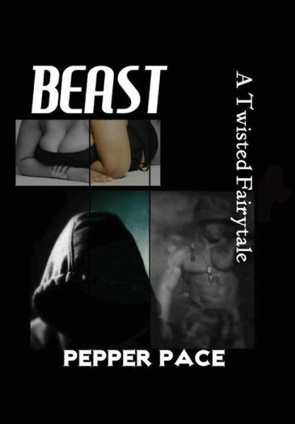 Cover for Pepper Pace · Beast (Hardcover Book) (2014)