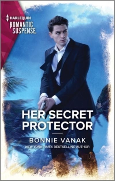 Cover for Bonnie Vanak · Her Secret Protector (Book) (2023)