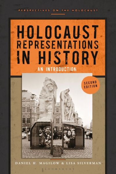 Cover for Magilow, Daniel H. (University of Tennessee, Knoxville, USA) · Holocaust Representations in History: An Introduction - Perspectives on the Holocaust (Paperback Book) (2019)