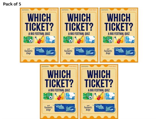 Read Write Inc. Fresh Start Readers: Book 3: Which Ticket? A Big Festival Quiz & Fantastic Rays - Pack of 5 - Read Write Inc. Fresh Start Readers - Abbie Rushton - Książki - Oxford University Press - 9781382052801 - 6 stycznia 2025