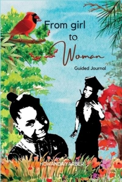 Cover for Howanda Yarber · From Girl to Woman Guided Journal (Bok) (2022)