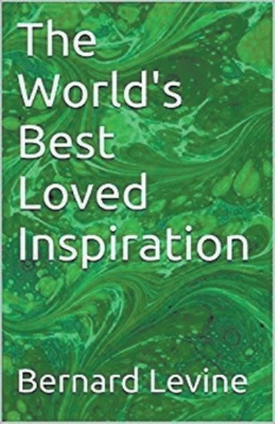 Cover for Bernard Levine · The World's Best Loved Inspiration (Paperback Book) (2017)