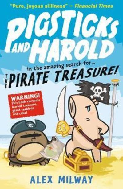 Cover for Alex Milway · Pigsticks and Harold and the Pirate Treasure - Pigsticks and Harold (Paperback Book) (2019)