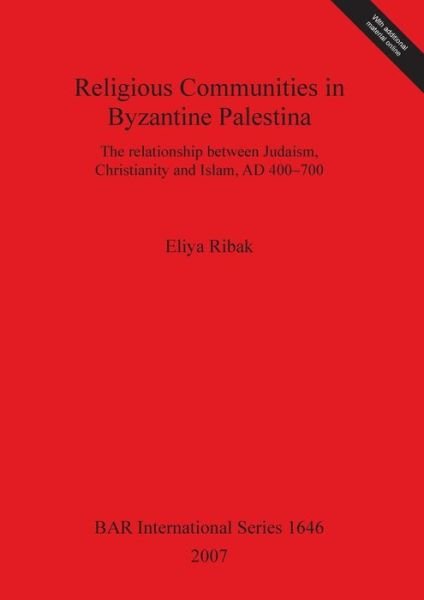 Cover for Eliya Ribak · Religious communities in Byzantine Palestina (Bog) (2007)