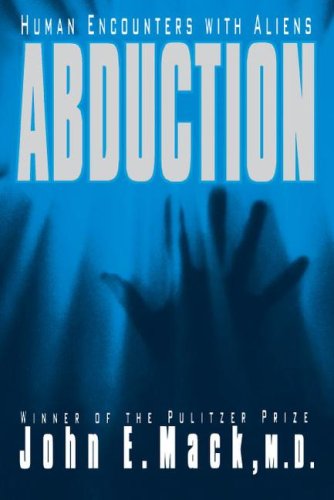 Abduction Human Encounters with Aliens - John E Mack - Books - Simon & Schuster - 9781416575801 - August 30, 2007