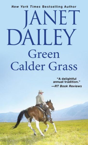 Green Calder Grass - Calder Saga - Janet Dailey - Książki - Kensington Publishing - 9781420141801 - 30 sierpnia 2016