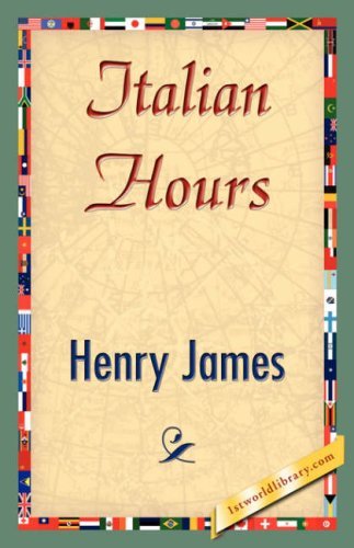 Cover for Henry James · Italian Hours (Hardcover bog) (2007)