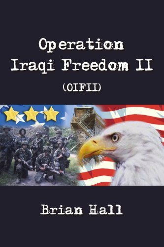 Operation Iraqi Freedom II (Oifii) - Brian Hall - Książki - AuthorHouse - 9781425906801 - 24 marca 2006