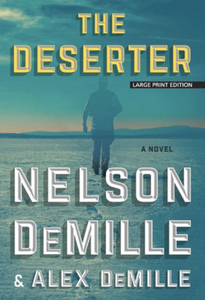 The Deserter - Nelson DeMille - Libros - Large Print Press - 9781432881801 - 11 de noviembre de 2020