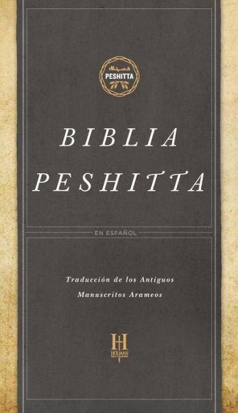 Cover for B&amp;H Espanol Editorial Staff · Biblia Peshitta, tapa dura (Hardcover bog) (2017)