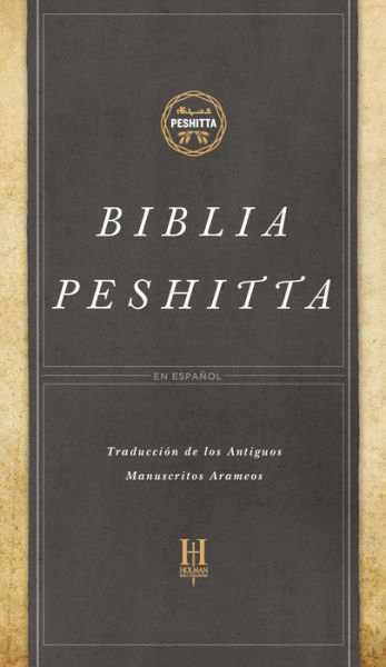 Biblia Peshitta, tapa dura - B&H Espanol Editorial Staff - Kirjat - Cengage Learning, Inc - 9781433644801 - lauantai 1. huhtikuuta 2017