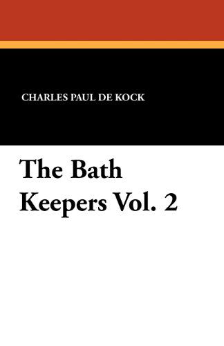 Cover for Charles Paul De Kock · The Bath Keepers Vol. 2 (Paperback Book) (2011)