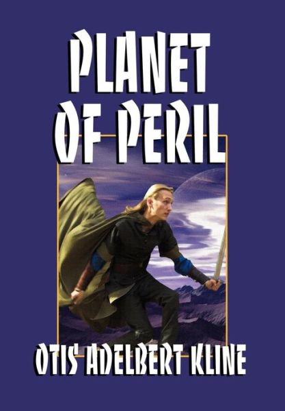 Cover for Otis Adelbert Kline · Planet of Peril (Hardcover Book) (2007)