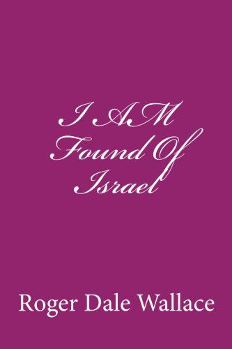 Cover for Charles Lee Emerson · I Am Found of Israel (Taschenbuch) (2013)