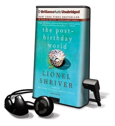 Cover for Lionel Shriver · The Post-Birthday World (N/A) (2009)