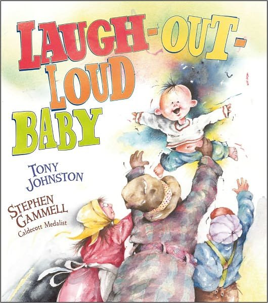 Cover for Tony Johnston · Laugh-out-loud Baby (Inbunden Bok) (2012)