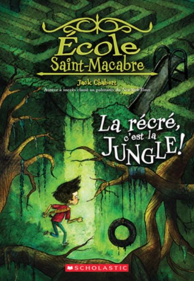 Cover for Jack Chabert · Ecole Saint-Macabre: No 3 - La Recre, c'Est La Jungle! (Paperback Book) (2022)