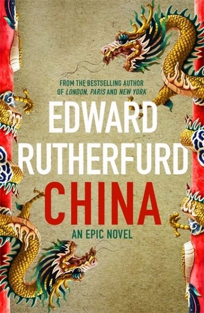 Cover for Edward Rutherfurd · China: An Epic Novel (Paperback Book) (2022)